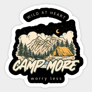 Camp more worry less Sticker